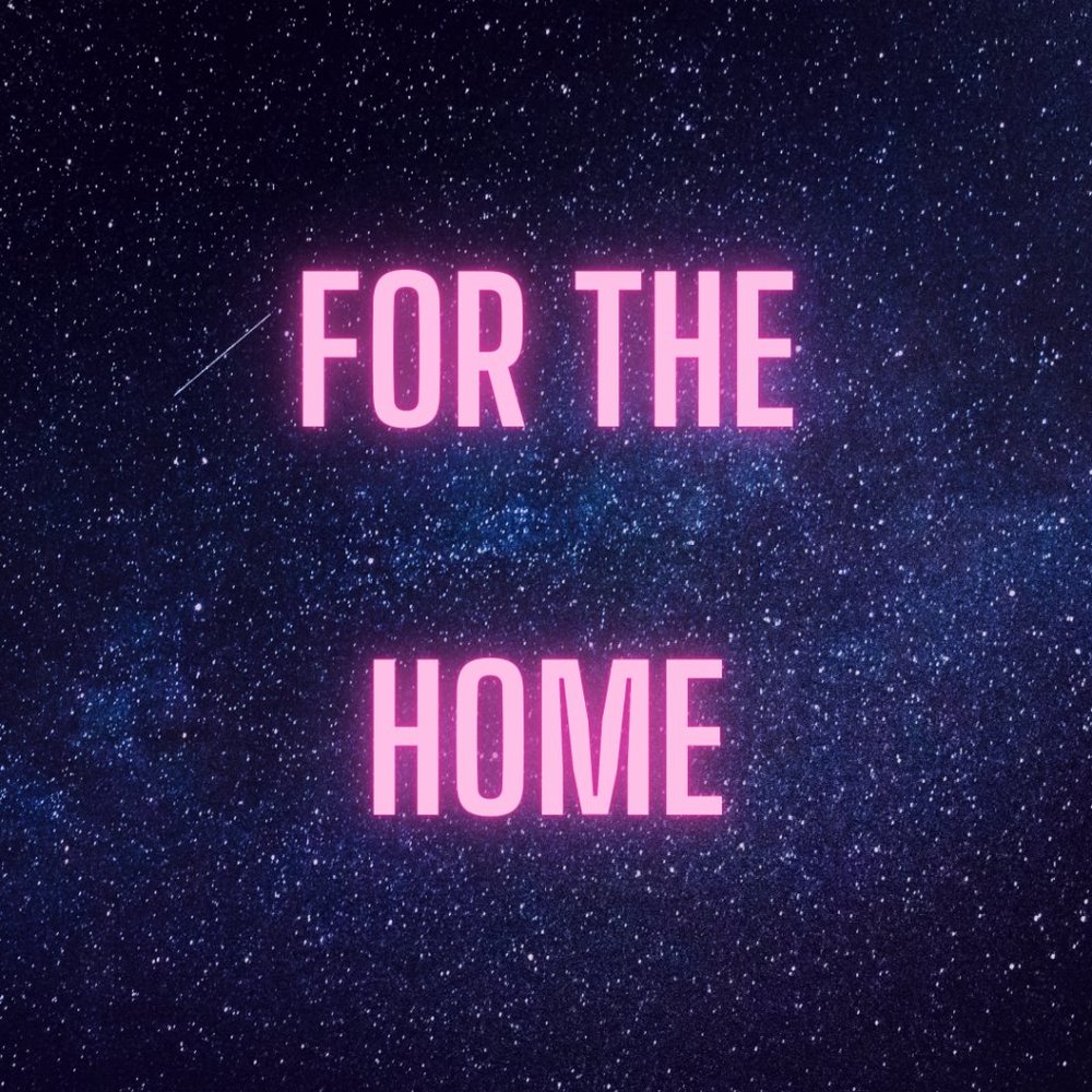 For the Home Section